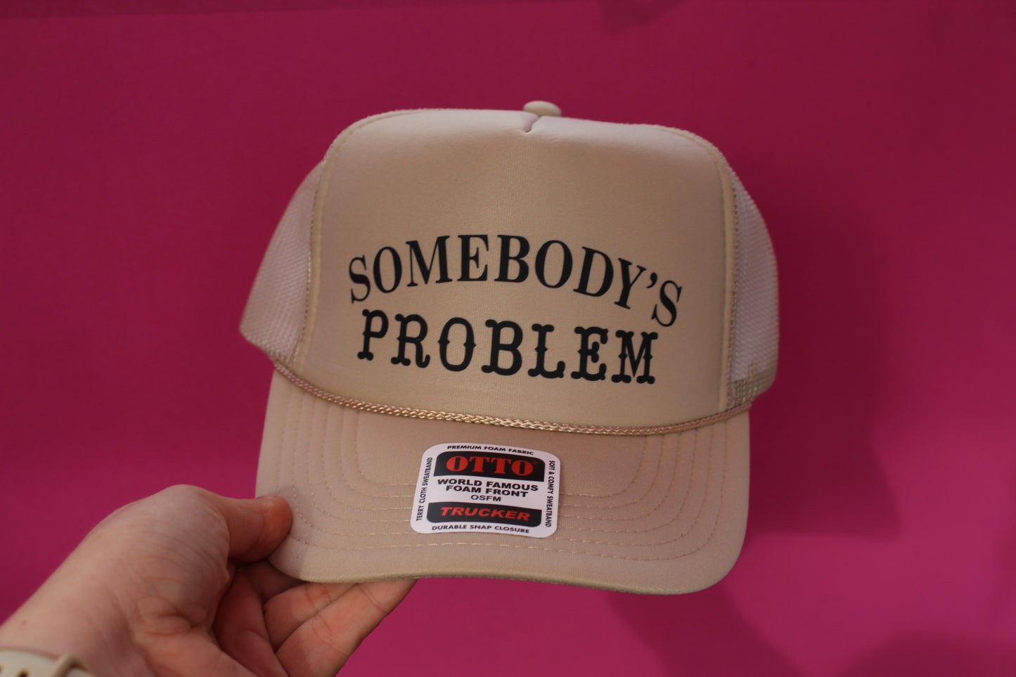 Somebody’s Problem Trucker Hat